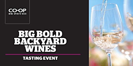 Big Bold Backyard Wines tickets