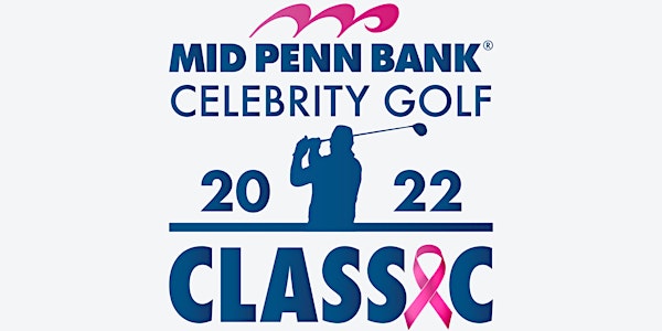 2022 Mid Penn Bank Celebrity Golf Classic for Breast Cancer Charity
