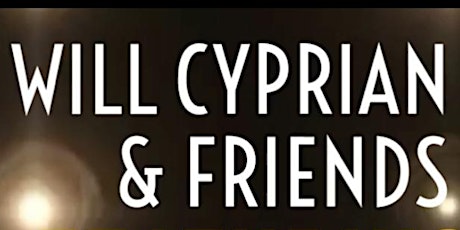Will Cyprian and Friends primary image