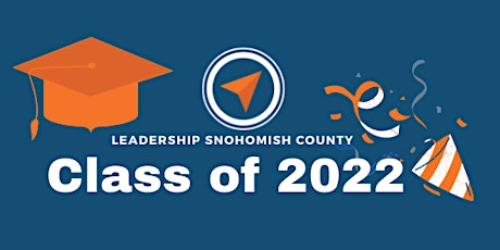 Leadership Snohomish County 2022 Graduation tickets