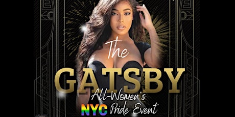 THE GREAT GATSBY'S ALL-WOMEN'S NYC PRIDE EXCLUSIVE EVENT tickets