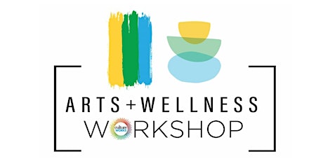 Culture Works Arts & Wellness Workshop - for the Business Community primary image