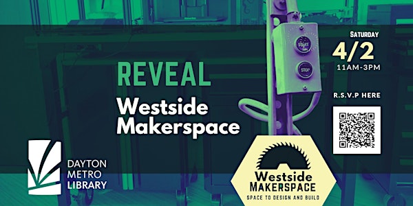 Westside Makerspace Reveal