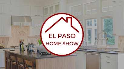 El  Paso Home Show tickets