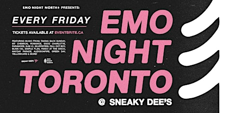 Emo Night Toronto at Sneaky Dee's - April 1st