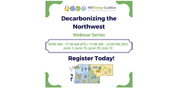 Decarbonizing the Northwest: Webinar Series