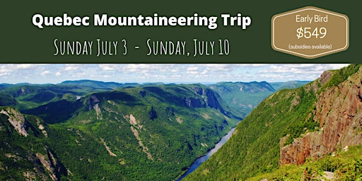 Quebec Mountaineering Youth Trip | July 3 -10, 2022