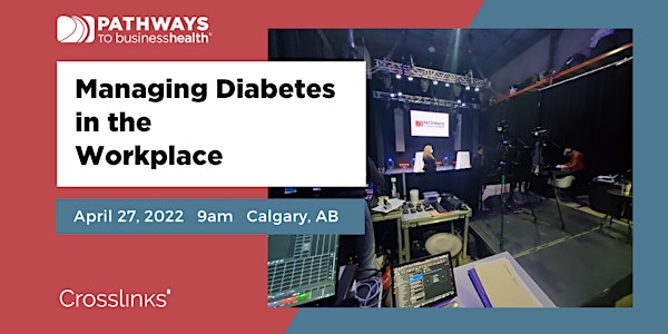 Managing Diabetes in the Workplace - An Employer Summit