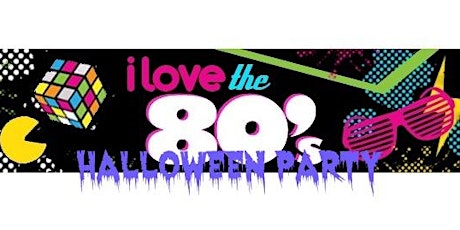 I Love The 80's! Halloween Party primary image