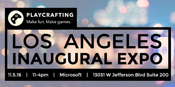 Playcrafting Los Angeles Inaugural Expo!