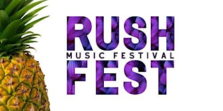 RUSH FEST MUSIC FESTIVAL "ROYAL ISLAND" tickets