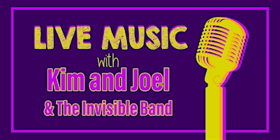 Kim and Joel & the Invisible Band