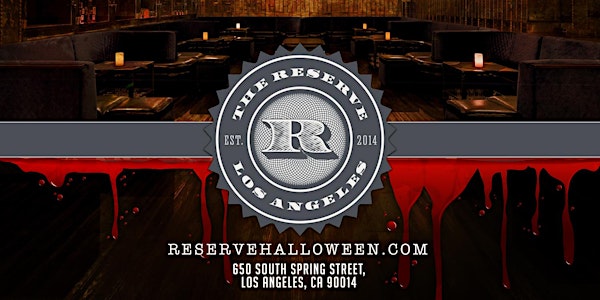 The Reserve Halloween Downtown LA 2016