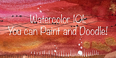 Watercolor 101: You can Paint a Watercolor Tapestry! tickets