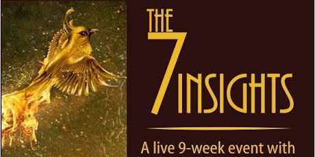 "The Seven Insights" online course -The Secret to Quantum Transformation tickets