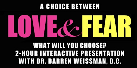 A CHOICE BETWEEN LOVE & FEAR  -  WHAT WILL YOU CHOOSE? - SYDNEY primary image