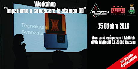 Immagine principale di Workshop "Impariamo a conoscere la Stampa 3D" 
