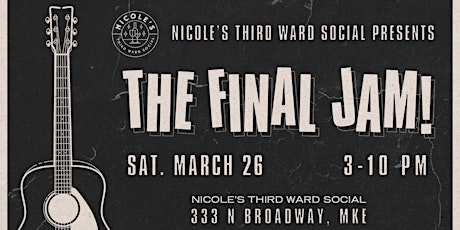 The Final Jam at Nicole's Third Ward Social primary image