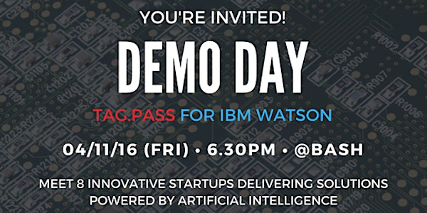 TAG.PASS for IBM Watson - Demo Day!
