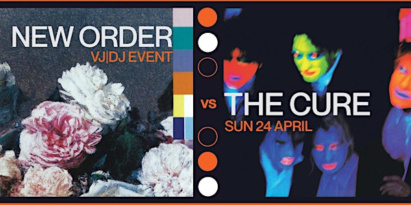NEW ORDER vs THE CURE | DJ/VJ Event