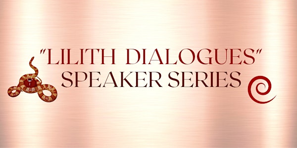 "Lilith Dialogues" Speaker Series:  Marguerite Mary Rigoglioso