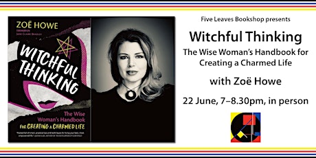 Witchful Thinking: The Wise Woman’s Handbook For Creating A Charmed Life tickets