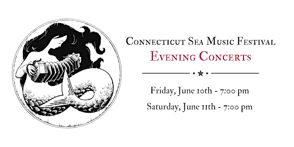 Connecticut Sea Music Festival Evening Concerts