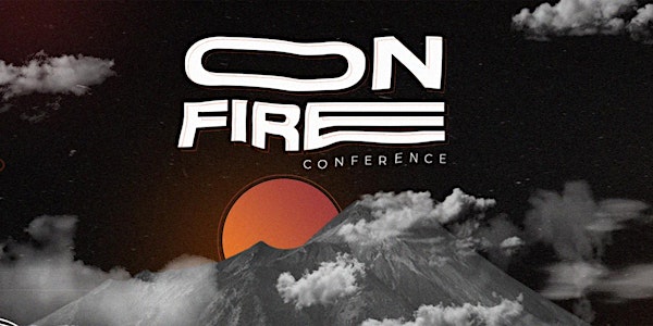 ON FIRE CONFERENCE _ 2022