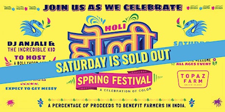 HOLI Spring Festival at Topaz Farm - first of back-to-back parties! tickets