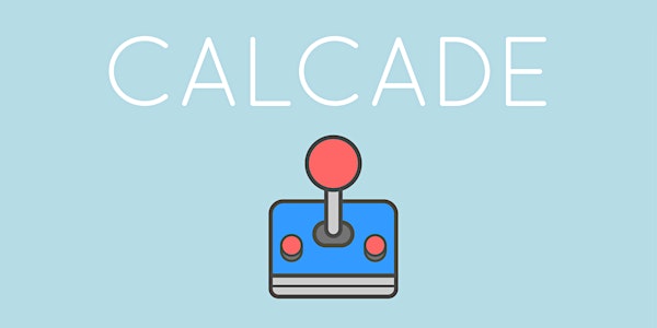 CalCade : YYC Indie Game Jam