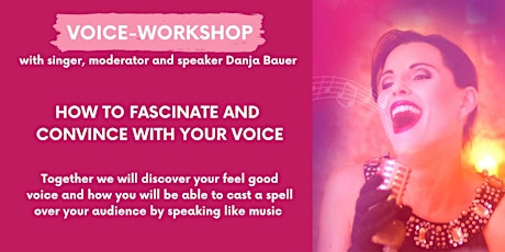 Hauptbild für How to Convince and Excite Your Audience with the Power of Your Voice