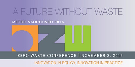 2016 Zero Waste Conference - Toronto Satellite