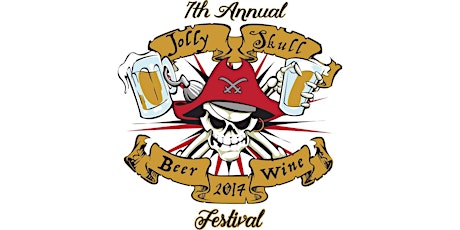 7th Annual Jolly Skull Beer and Wine Festival primary image