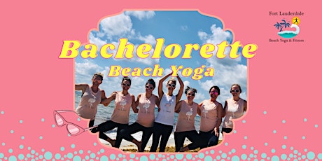 Bachelorette Beach Yoga tickets