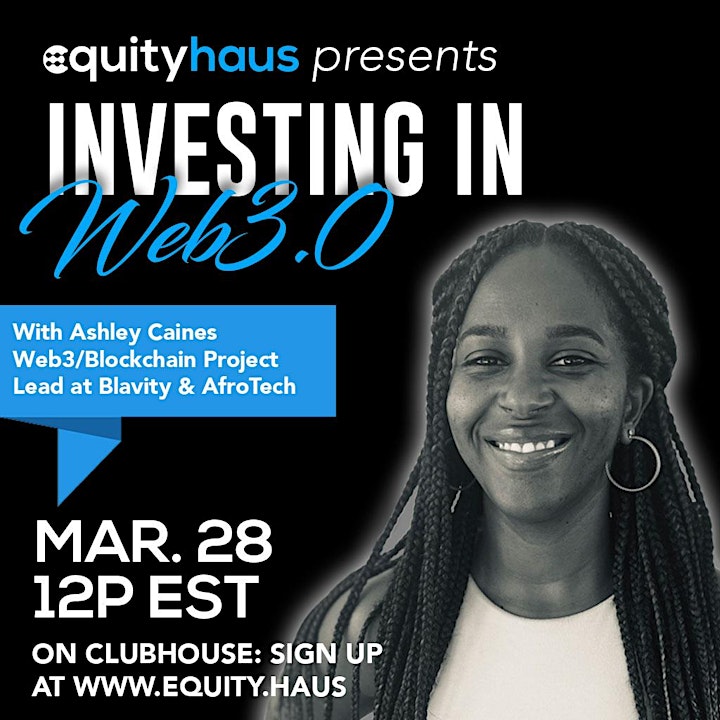 
		EquityHaus Presents: Investing in Web3 with AfroTech's Ashley Caines image
