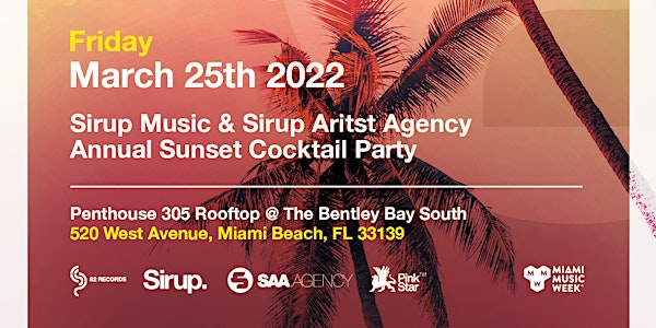 Sirup Music Miami 2022 Sunset Sessions