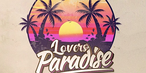 The Royal Fam & OMG Prince Present: Lover's Paradise