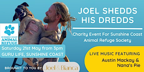 Joel Shedds His Dredds - Garden Bar Charity Event: Sunshine Coast tickets