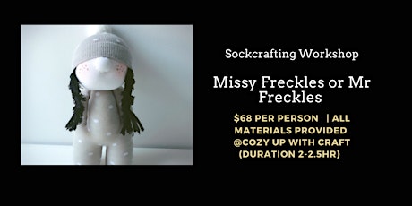 Sockcrafting - Mr/Miss  Freckle  (Beginner Friendly Class) 9 April 3pm primary image