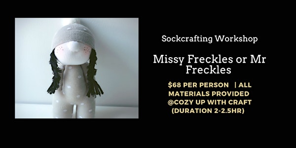 Sockcrafting - Mr/Miss  Freckle  (Beginner Friendly Class) 9 April 3pm