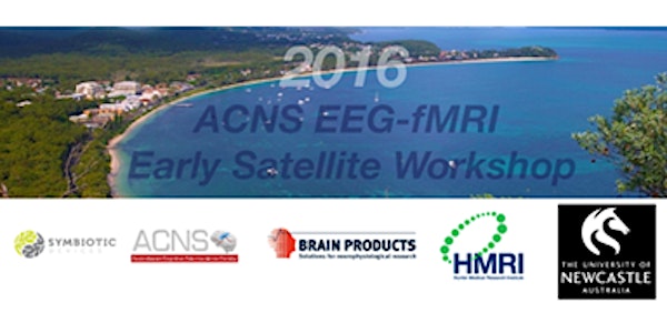 ACNS EEG-fMRI Early Satellite Symposium and Workshop