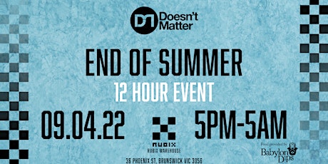 DM Presents- END OF SUMMER (12 hour event) primary image