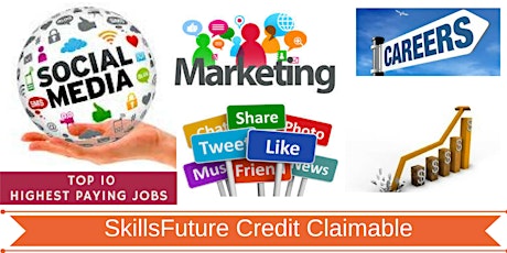 SkillsFuture Credit Claimable:Learn Social Media Marketing for Better Jobs/Career Change primary image