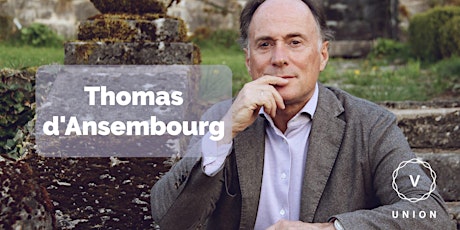 Thomas d'Ansembourg | Auteur, psychothérapeute et ancien avocat