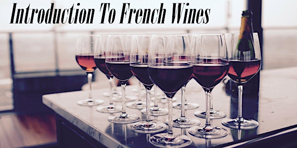 A Beginner's Guide to French Wines