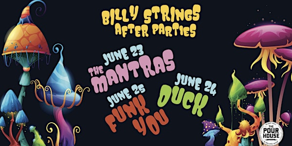 The Mantras: Billy Strings After Party Night 1