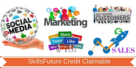 SkillsFuture Credit Claimable:Grow Your Business with Social Media Marketing primary image