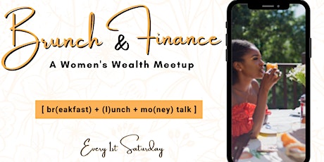 Brunch + Finance ( A Womens Wealth Meetup ) primary image