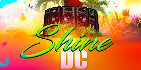 Shine D.C. (2022) tickets
