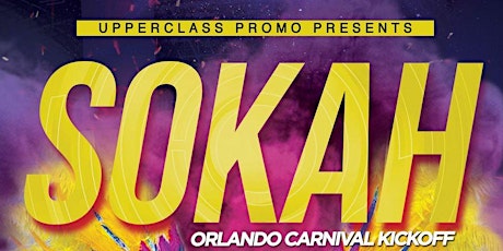 SOKAH- The Orlando Carnival Kickoff tickets